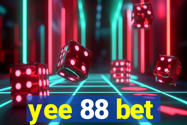 yee 88 bet